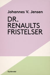 Dr. Renaults fristelser