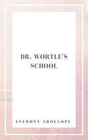 Dr. Wortle s School