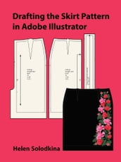 Drafting the Skirt Pattern in Adobe Illustrator