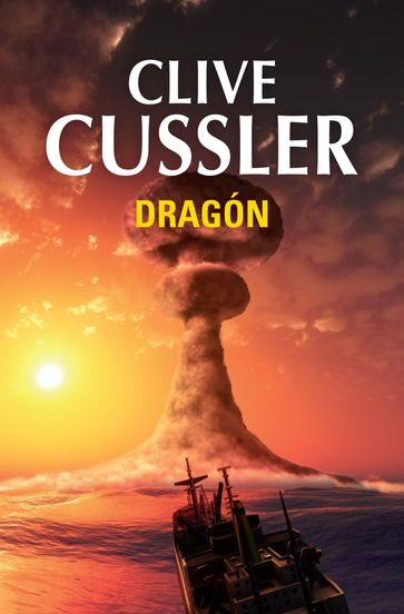 Dragón (Dirk Pitt 10) - Clive Cussler