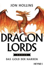 Dragon Lords  Das Gold der Narren