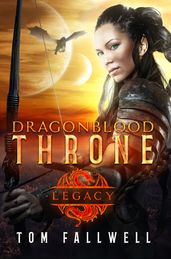 Dragonblood Throne: Legacy