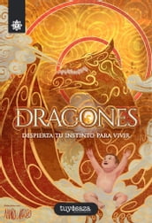 Dragones: Despierta tu instinto para vivir.