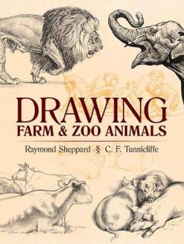 Drawing Farm and Zoo Animals - Raymond Sheppard