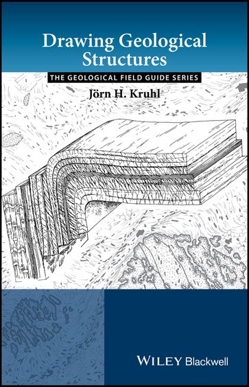 Drawing Geological Structures - Jorn H. Kruhl