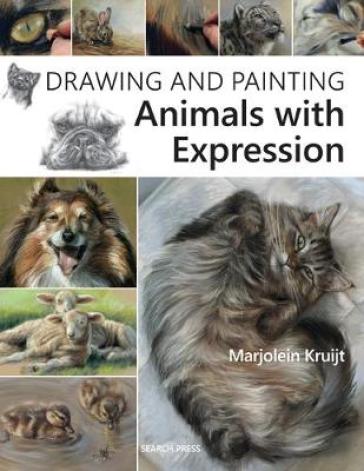 Drawing and Painting Animals with Expression - Marjolein Kruijt
