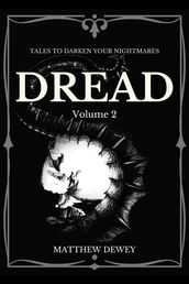 Dread: Volume 2