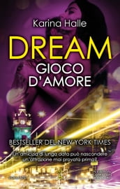 Dream. Gioco d amore