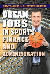 Dream Jobs in Sports Finance and Administration