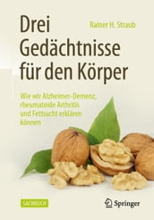 Drei Gedächtnisse für den Körper