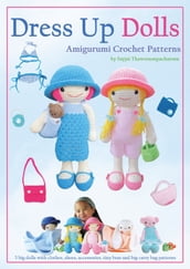 Dress Up Dolls Amigurumi Crochet Patterns