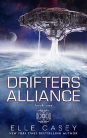 Drifters  Alliance, Book 1