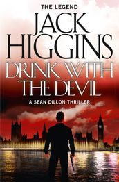 Drink with the Devil (Sean Dillon Series, Book 5)