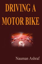 Driving A Motor Bike