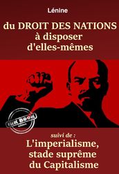 Du Droit des Nations à disposer d elles-mêmes suivi de : L Impérialisme, stade suprême du capitalisme. [Nouv. éd. entièrement revue et corrigée].