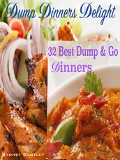 Dump Dinners Delight