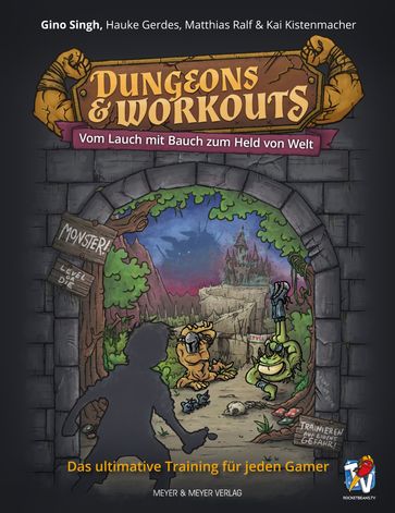 Dungeons & Workouts - Gino Singh - Hauke Gerdes - Kai Kistenmacher - Matthias Ralf