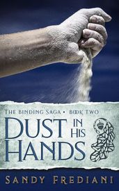 Dust in His Hands
