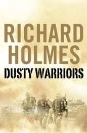 Dusty Warriors: Modern Soldiers at War (Text Only)