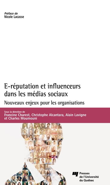 E-réputation et influenceurs dans les médias sociaux - Alain Lavigne - Charles Moumouni - Christophe Alcantara - Francine Charest