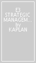 E3 STRATEGIC MANAGEMENT - EXAM PRACTICE KIT