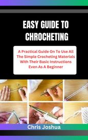 EASY GUIDE TO CHROCHETING