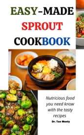 EASY-MADE SPROUT COOKBOOK