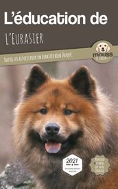 L EDUCATION DE L EURASIER - Edition 2021