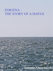 EOIGENA - The story of a Hapax