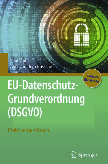 EU-Datenschutz-Grundverordnung (DSGVO) - Paul Voigt - Axel von dem Bussche