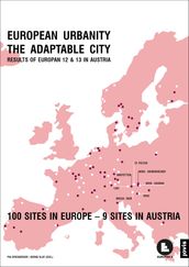 EUROPEAN URBANITY - THE ADAPTABLE CITY