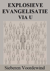 EXPLOSIEVE EVANGELISATIE VIA U