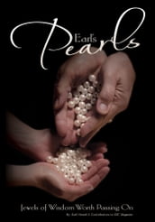 Earl s Pearls: Jewels of Wisdom Worth Passing On