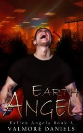 Earth Angel (Fallen Angels - Book 3)