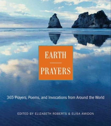 Earth Prayers - Elizabeth Roberts - Elias Amidon