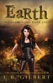 Earth: The Elementals Book Four