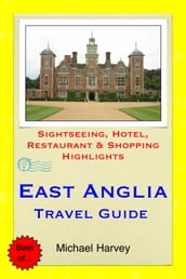 East Anglia (including Norfolk & Suffolk) Travel Guide