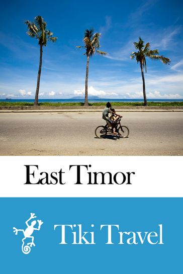 East Timor Travel Guide - Tiki Travel - Tiki Travel