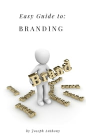 Easy Guide to: Branding