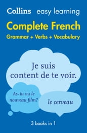 Easy Learning French Complete Grammar, Verbs and Vocabulary (3 books in 1): Trusted support for learning (Collins Easy Learning)