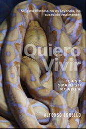 Easy Spanish Reader: Quiero Vivir
