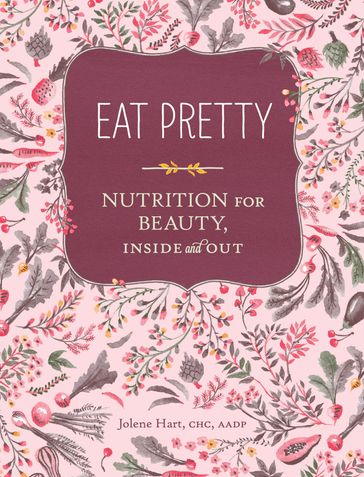 Eat Pretty - Jolene Hart