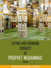 Eating And Drinking Conduct Of Prophet Muhammad