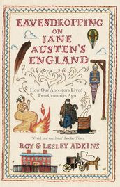 Eavesdropping on Jane Austen s England