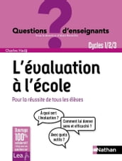 Ebook- L évaluation à l école, pour la réussite de tous les élèves - Cycles 1, 2 et 3