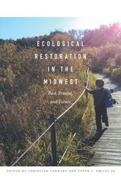 Ecological Restoration in the Midwest