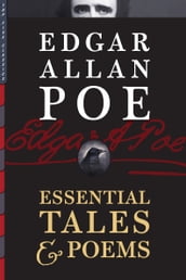 Edgar Allan Poe: Essential Tales & Poems (Illustrated)