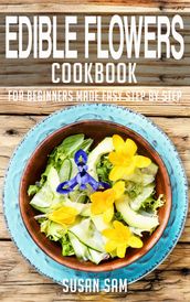 Edible Flowers Cookbook