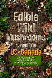 Edible Wild Mushrooms Foraging in US & Canada