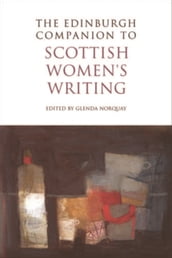Edinburgh Companion to Scottish Women s Writing